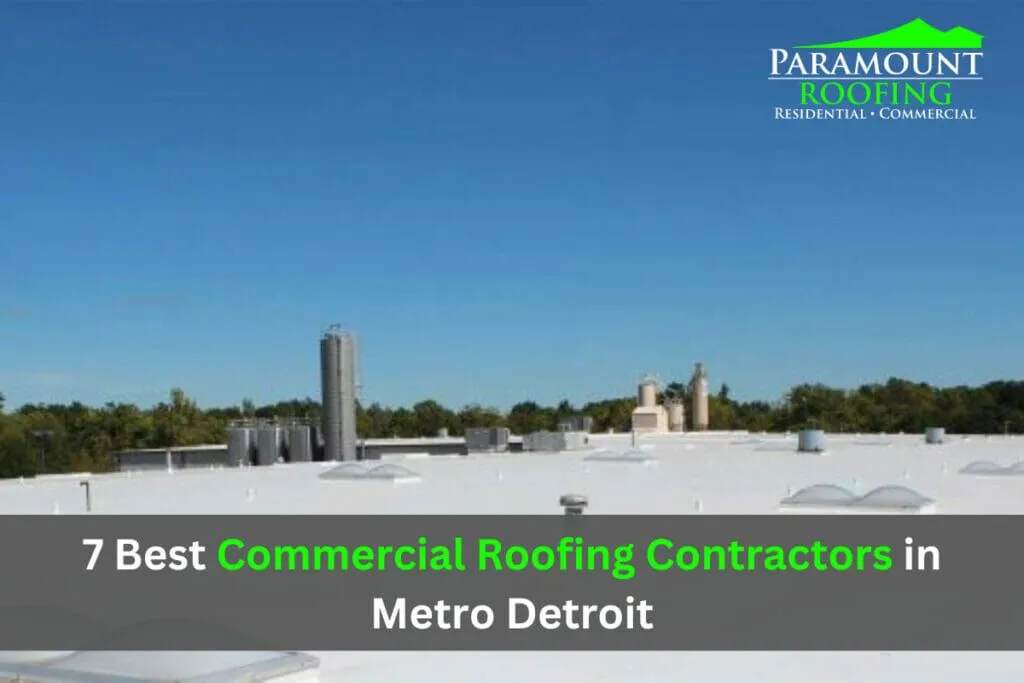 7 Best Commercial Roofing Contractors In Metro Detroit