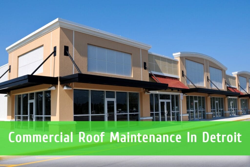 Commercial roof maintenance in Detroit MI