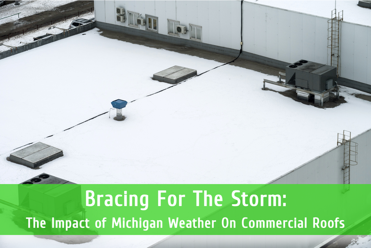 Bracing the Storm: The Impact of Michigan Weather On Commercial Roofs