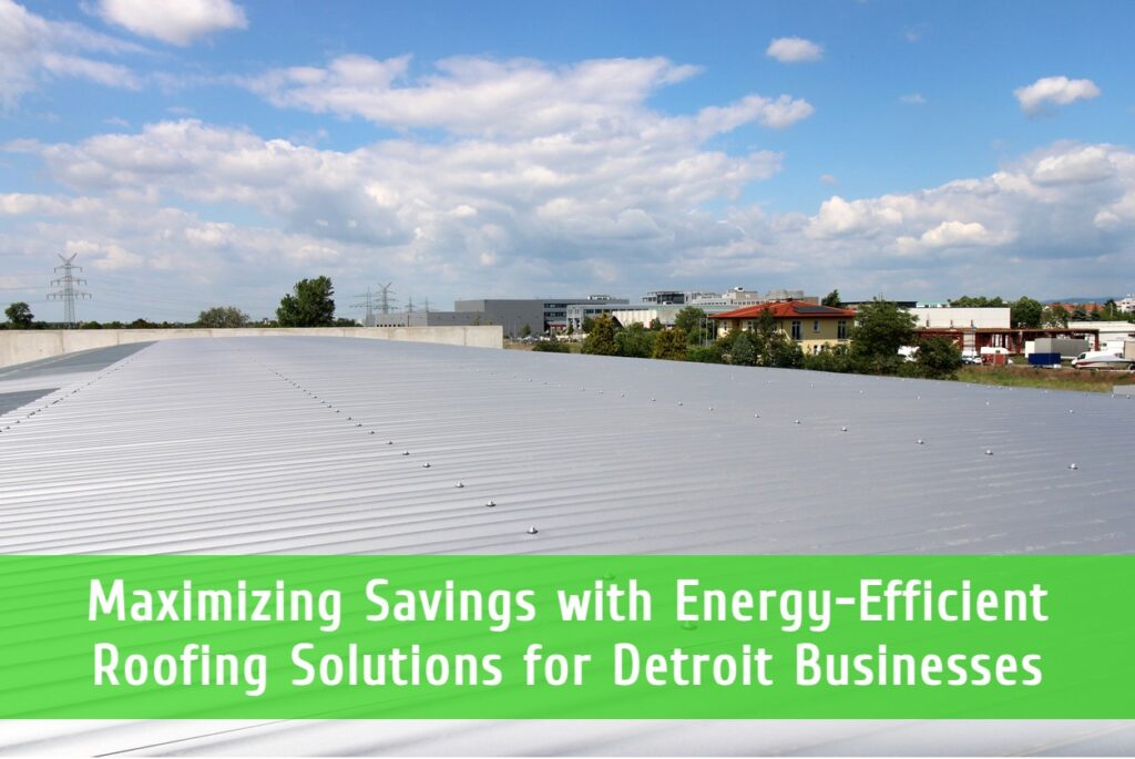 Commercial roofing energy efficiency