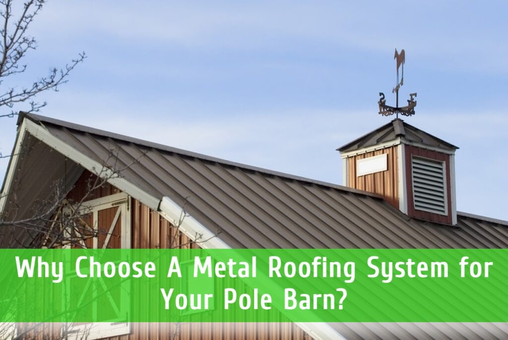 Pole barn metal roof
