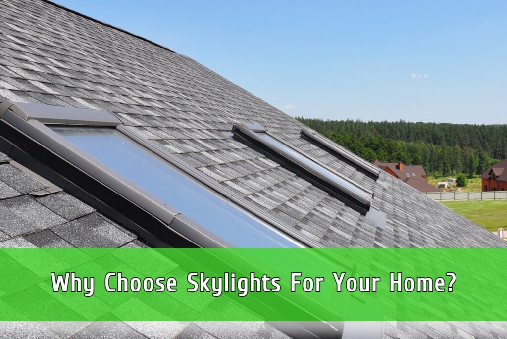 Skylight installation benefits