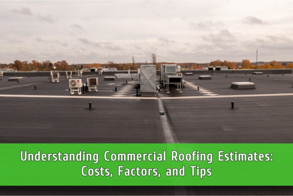 Understanding commercial roof estimates