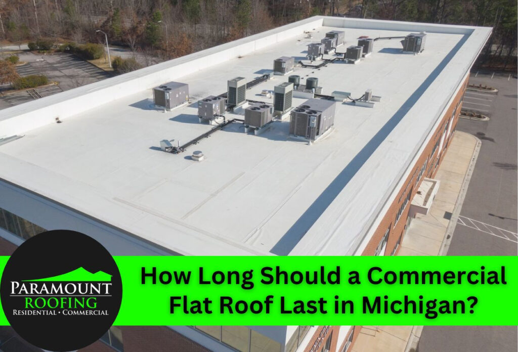 How Long Should a Commercial Flat Roof Last in Michigan