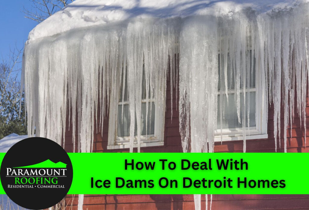 How To Deal With Ice Dams On Detroit Homes