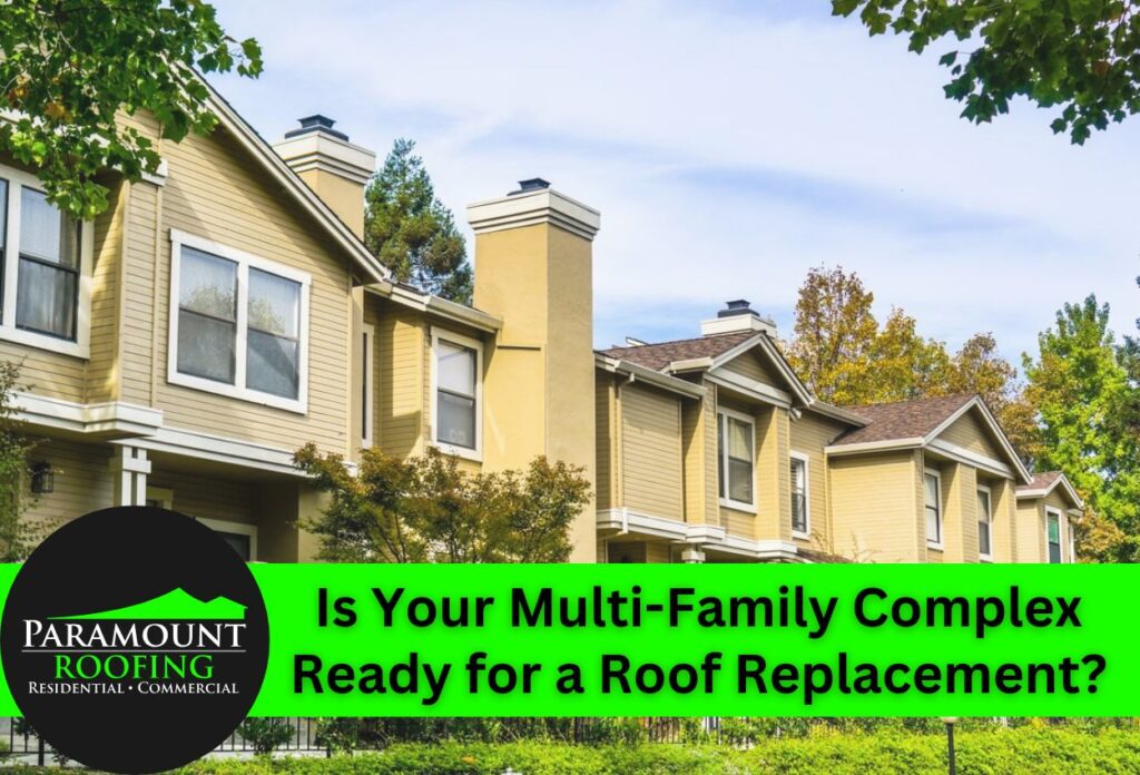 Is Your Multi-Family Complex Ready for a Roof Replacement