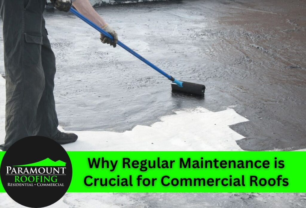 Why Regular Maintenance is Crucial for Commercial Roofs
