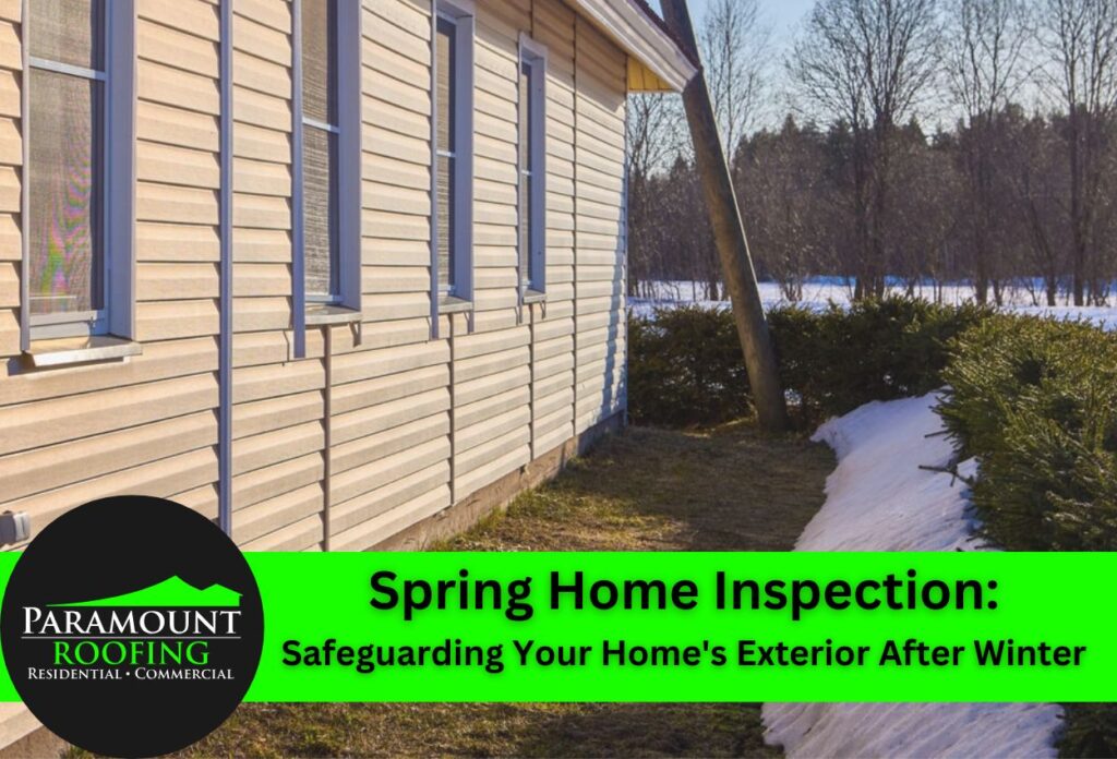 Safeguarding Your Home's Exterior After Winter