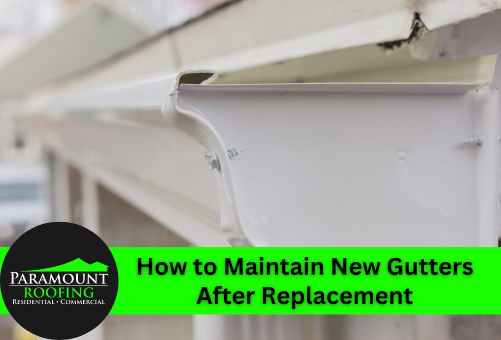 How to Maintain New Gutters After Replacement