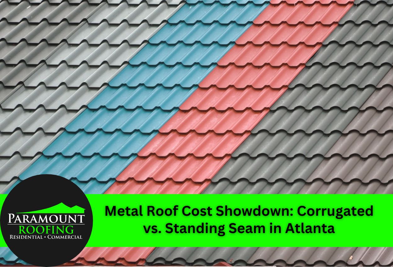 Metal Roof Cost Showdown: Corrugated vs. Standing Seam in Atlanta