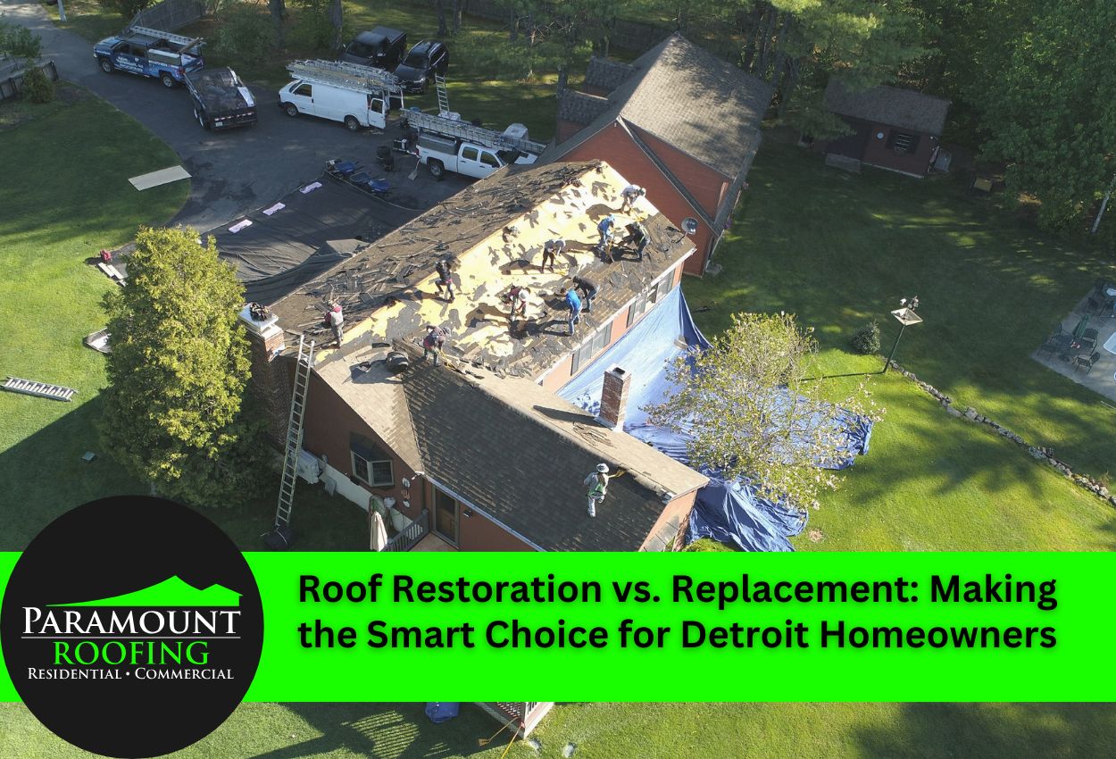 Roof Restoration vs. Replacement: Making the Smart Choice for Detroit Homeowners