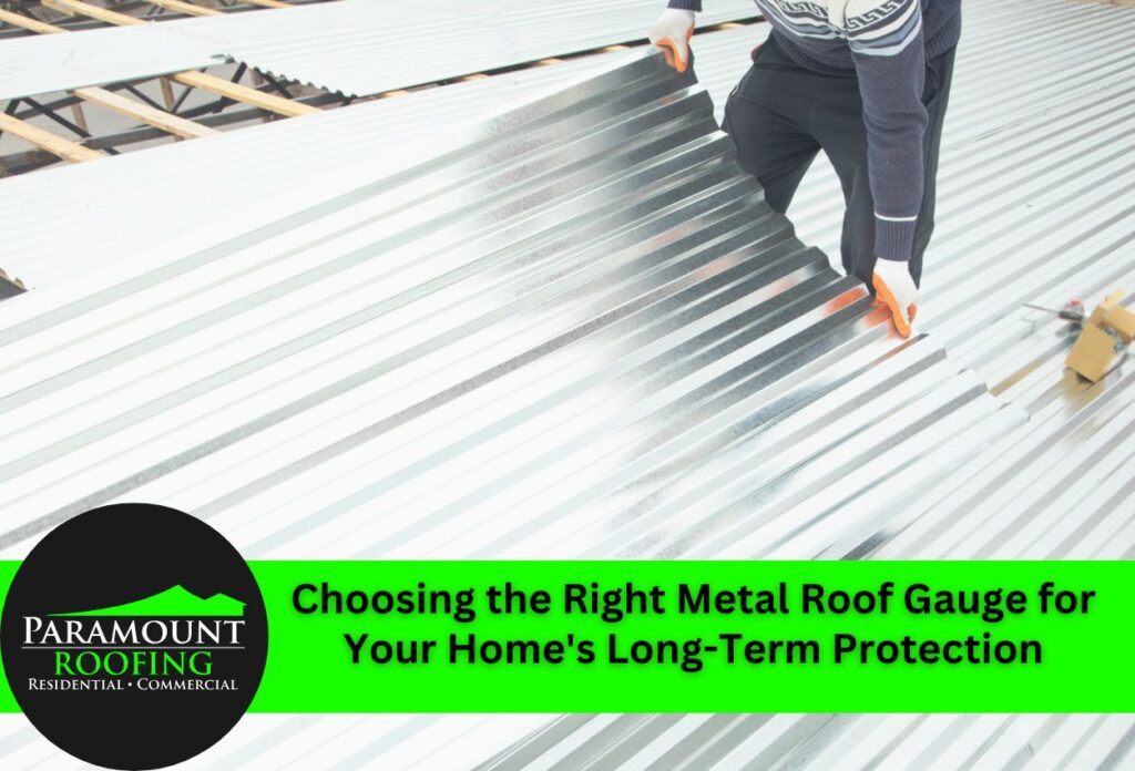 Choosing the Right Metal Roof Gauge for Your Home's Long-Term Protection