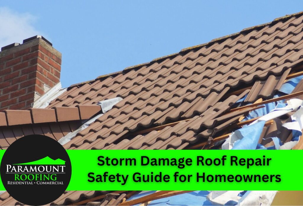 Storm Damage Roof Repair Safety Guide for Homeowners