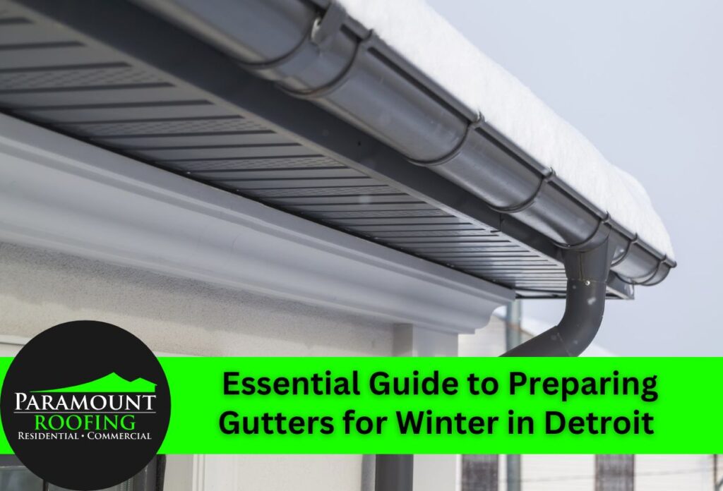 Essential Guide to Preparing Gutters for Winter in Detroit